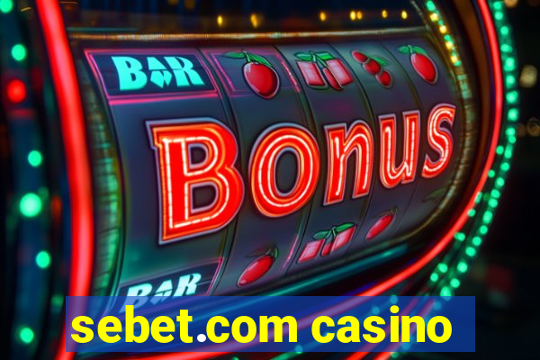 sebet.com casino